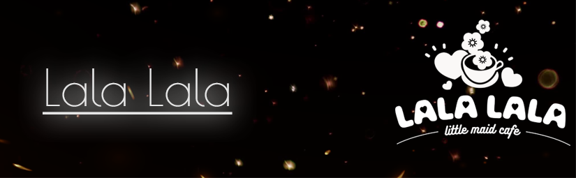 Lala Lala Little Maid Cafe